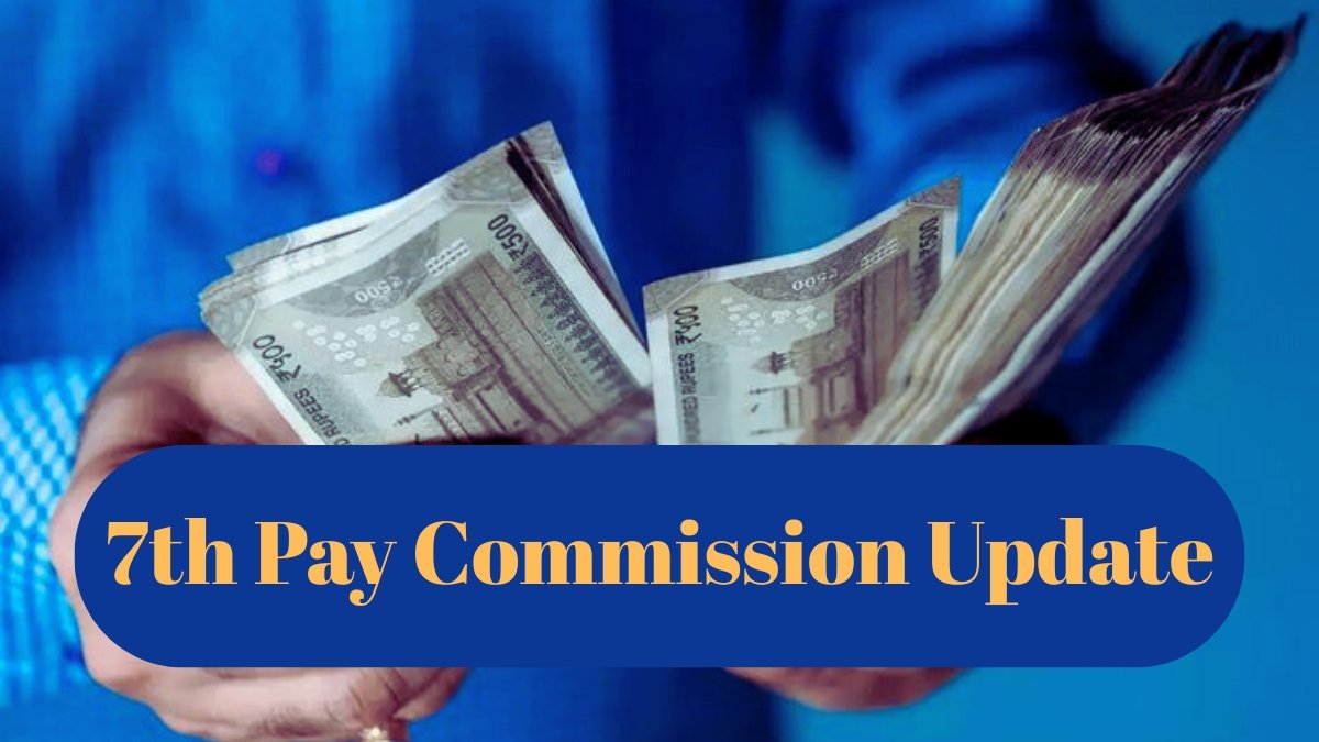 7th Pay Commission Update